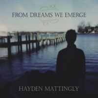 From Dreams We Emerge